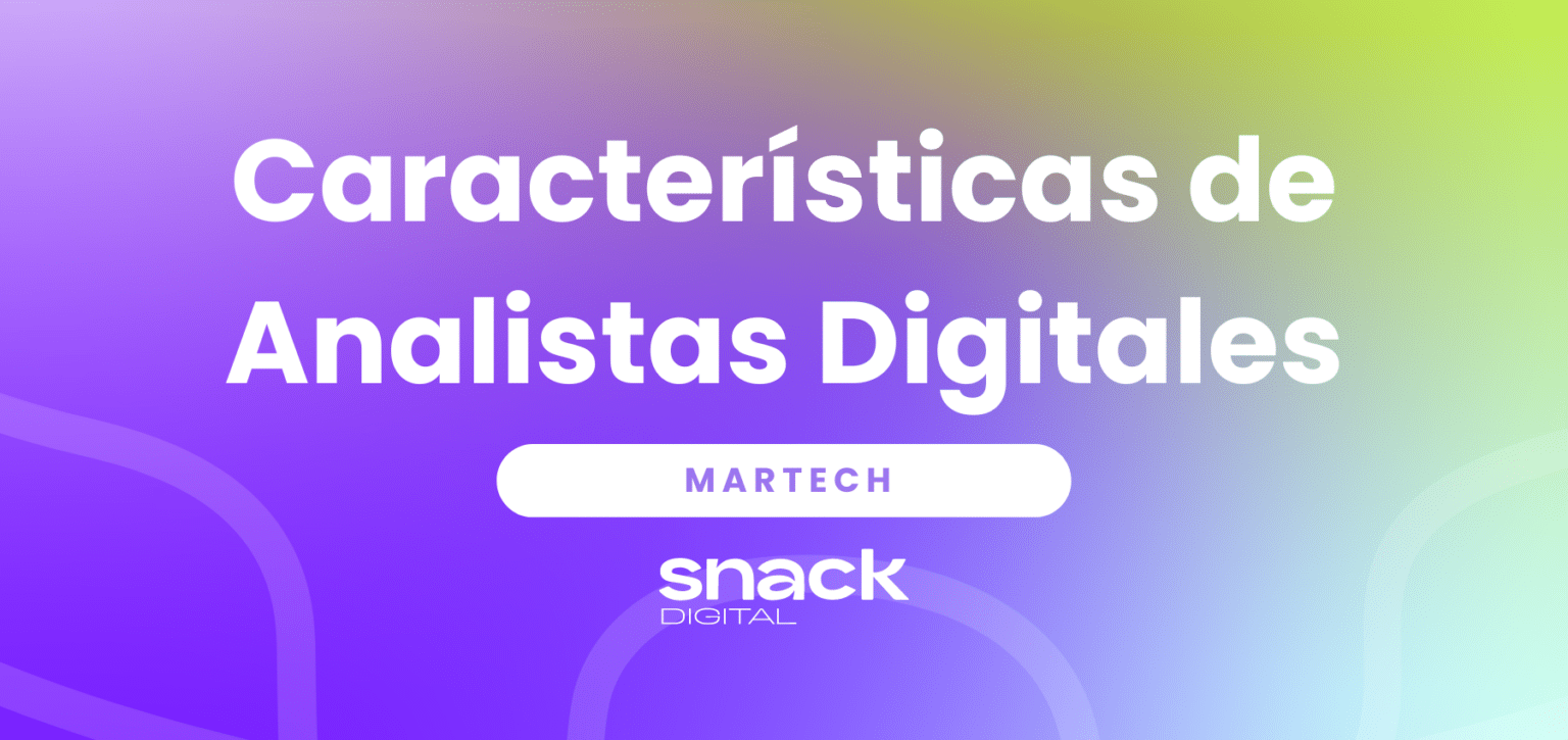 5 Características de los Analistas Digitales