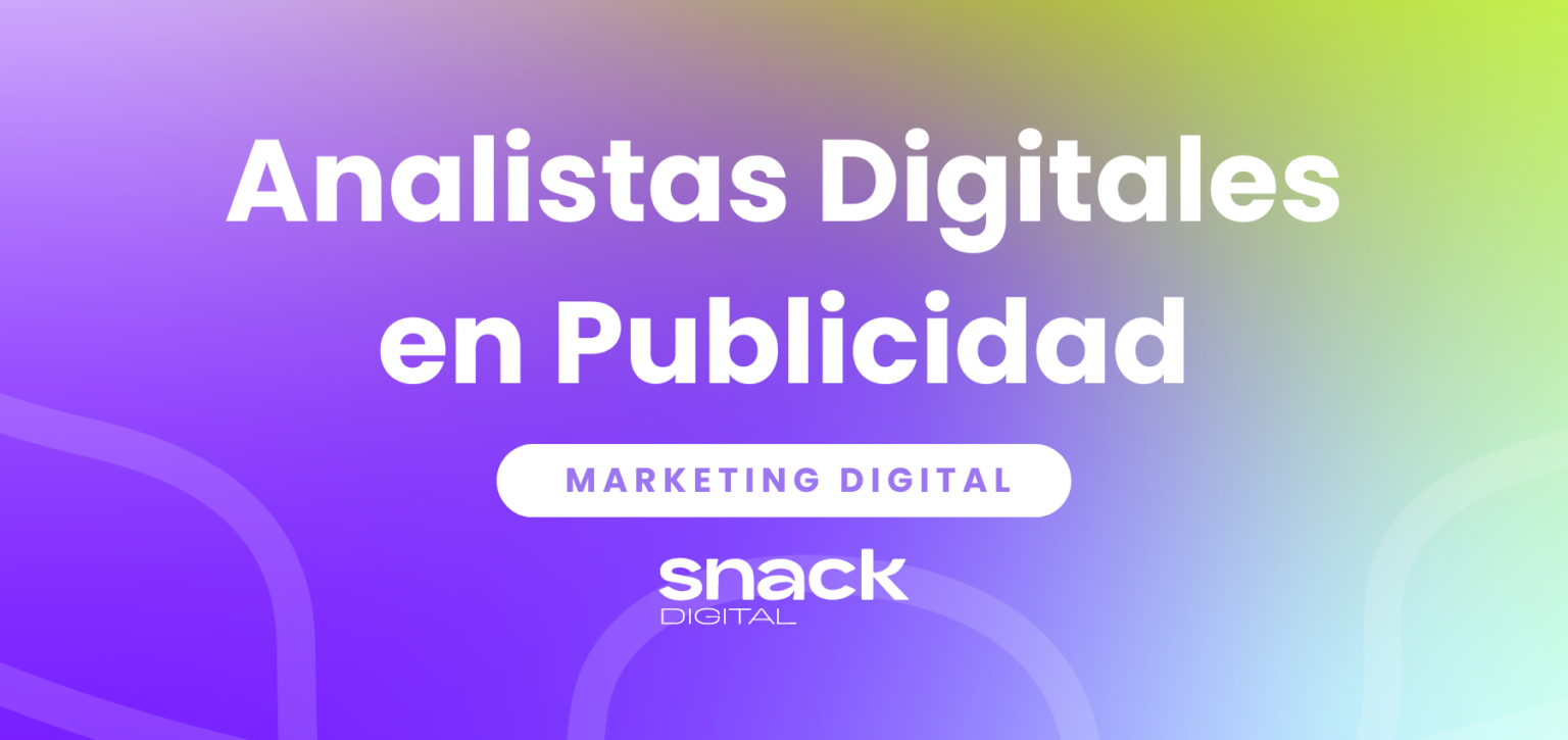 Analista de Datos en una Agencia de Publicidad: ¿Qué hacemos?